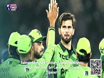 Salman Ali Agha’s Century Leads Pakistan to 37-Run Win Over Sri Lanka in Tri-Series Opener