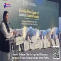 Lahore Dialogue Calls for Legal and Diplomatic Efforts to Protect Pakistan’s Indus Water Rights