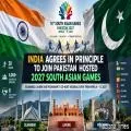 India Agrees in Principle to Join Pakistan-Hosted 2027 South Asian Games