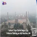 Lahore Tops Global Major-City Pollution Ranking as AQI Reaches 344