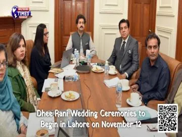 Dhee Rani Wedding Ceremonies to Begin in Lahore on November 12