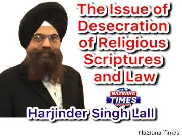 The Issue of Desecration of Religious Scriptures and Law - Harjinder Singh Lall