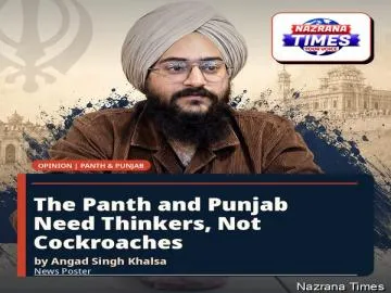The Panth and Punjab Need Thinkers, Not Cockroaches